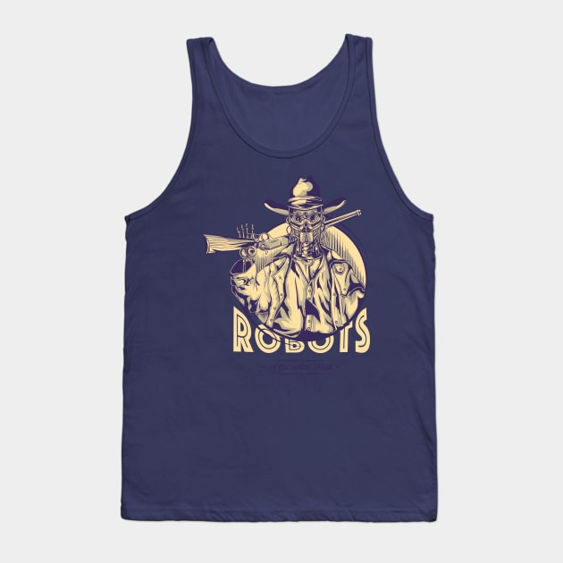 Robots of the wild west Tank Top by Global Gear